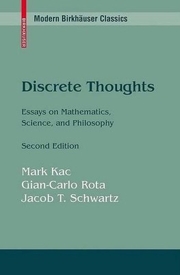 Discrete Thoughts: Essays on Mathematics, Science and Philosophy by Mark Kac (En