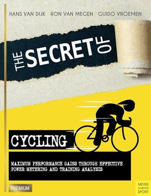 The Secret of Cycling:Performance Gains- Effective Power Metering & Analysis NEW