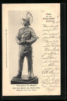 Ansichtskarte Berlin, Kaiserkeller, Blick auf die Bronzestatue Sr. Majestät 190 