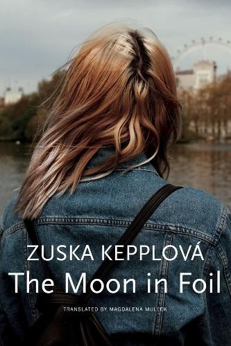 The Moon in Foil by Zuska Kepplov, Magdalena Mullek - 9781803092546