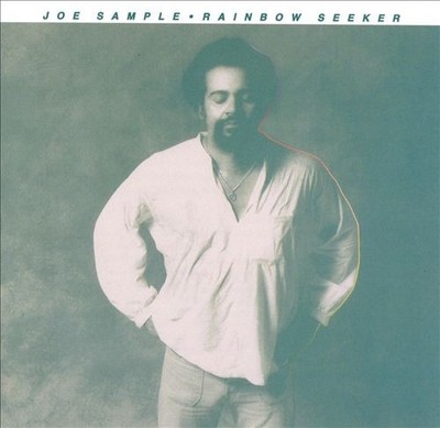 Joe Sample Rainbow Seeker New CD