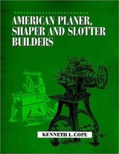 American Planer, Shaper and Slotter Builders (Paperback or Softback)