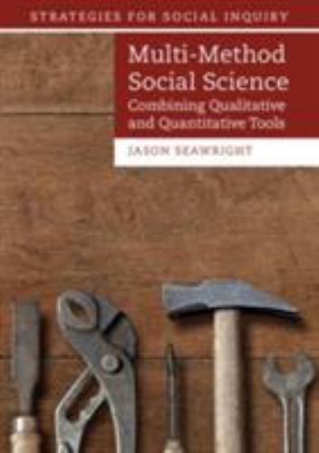 Strategies for Social Inquiry Ser.: Multi-Method Social Science : Combining ...
