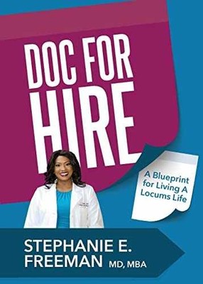 Doc-for-Hire: A Blueprint for - Paperback, by Freeman Dr Stephanie - Very Good