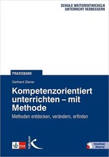 Kompetenzorientiert unterrichten - mit Method...