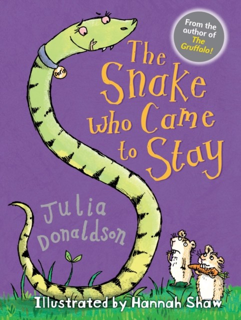 The Snake Who Came to Stay by Julia Donaldson (Paperback Book)