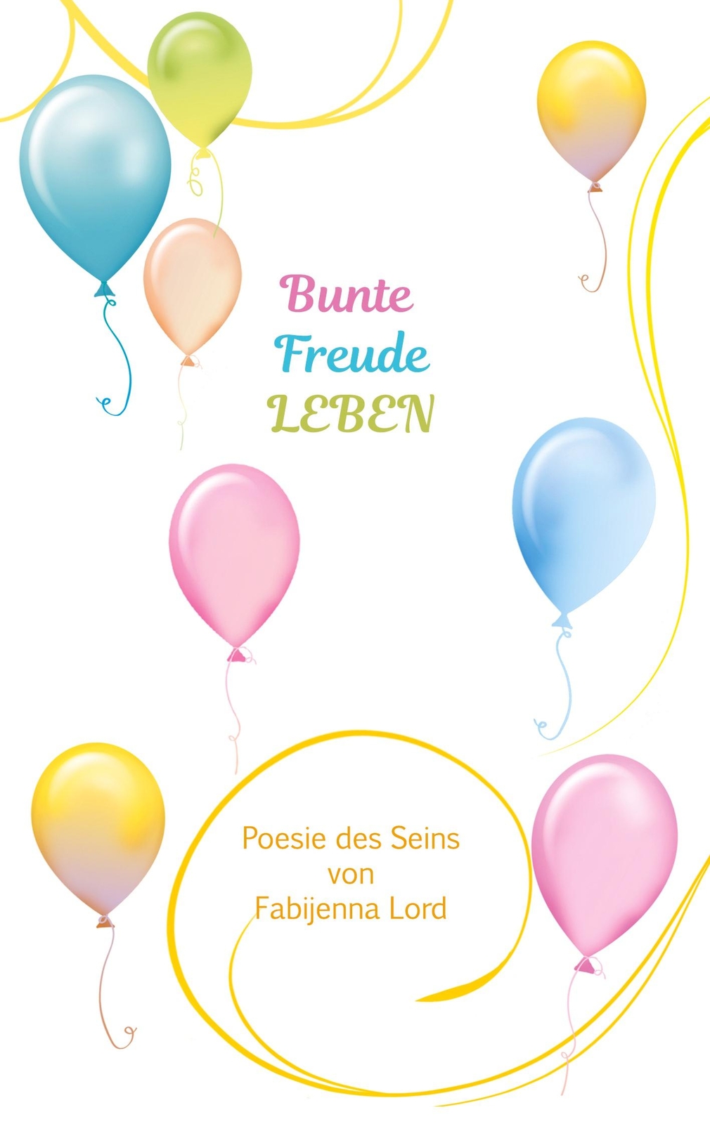 Thumbnail - Bunte Freude Leben | Buch | 9783752669480