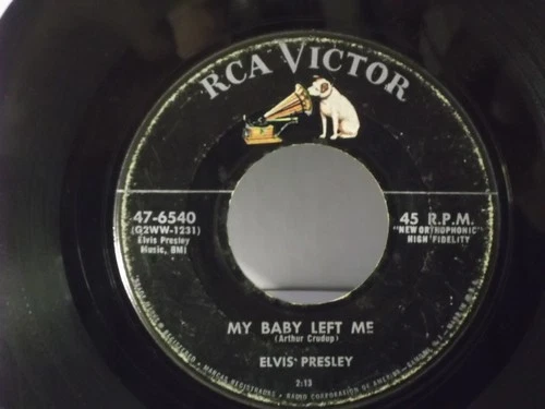 Elvis Presley,RCA 47-6540,"My Baby Left Me"US,7"45 ,1959.Dog on Top with Line,M-