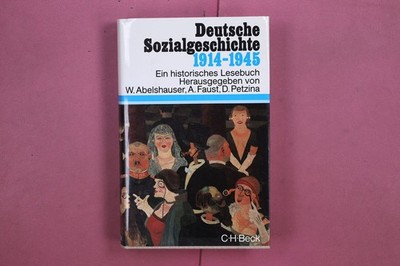 331419 DEUTSCHE SOZIALGESCHICHTE 1914-1945 C.H. Beck Ein historisches Lesebuch