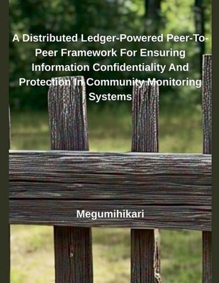 Megumihikari | A Distributed Ledger-Powered Peer-To-Peer Framework For...