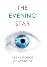 The Evening Star by Alexandros Dhavernas (English) Hardcover Book