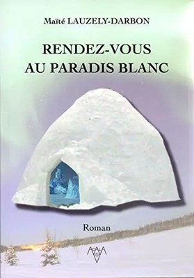 Rendez-vous au paradis blanc, Lauzely-Darbon