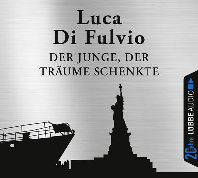 Der Junge, der Träume schenkte von Luca Di Fulvio (CD)
