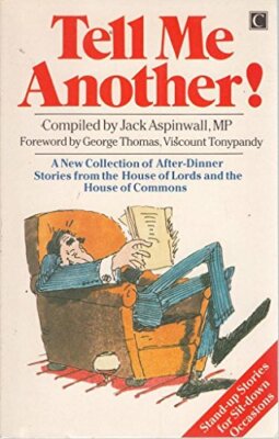Tell Me Another: A New Collection of After Dinner Stories from t