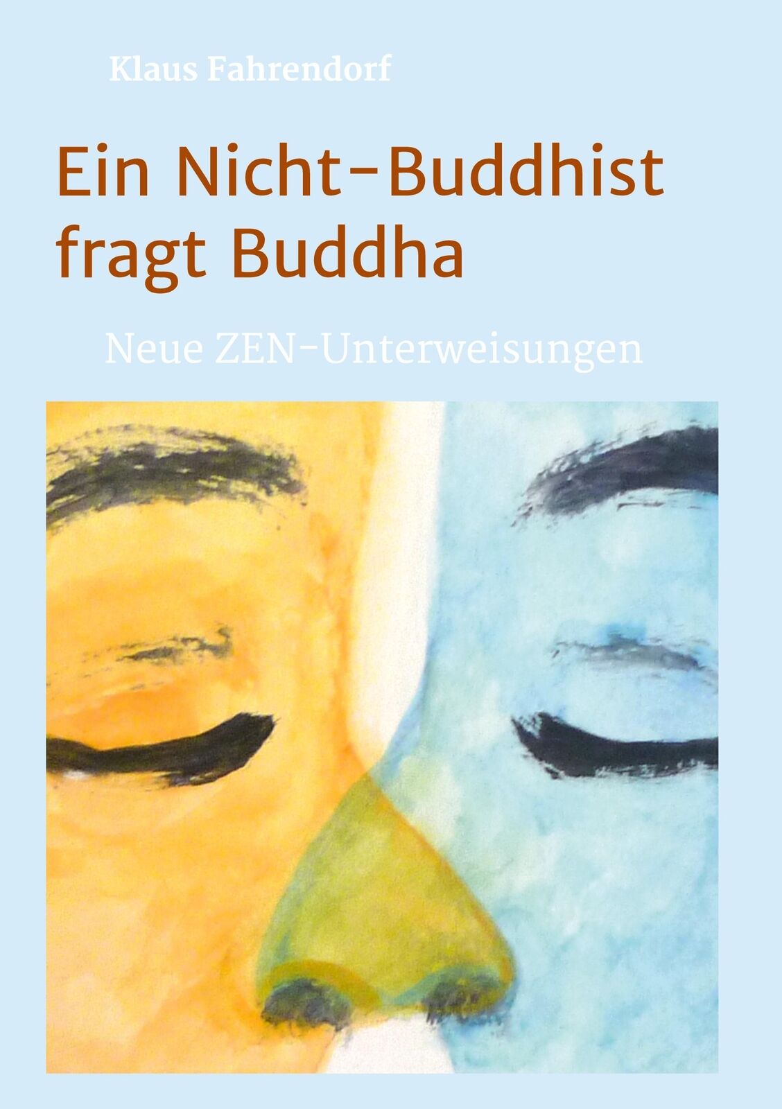 Thumbnail - Ein Nicht-buddhist Fragt Buddha | Buch | 9783746943749