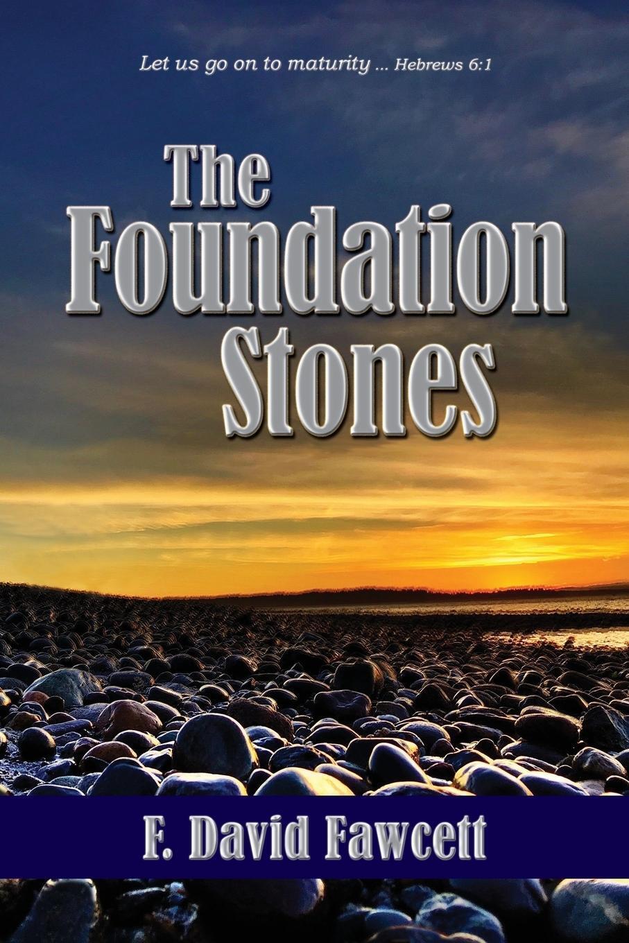 Thumbnail - F. David Fawcett | The Foundation Stones | Taschenbuch | Englisch