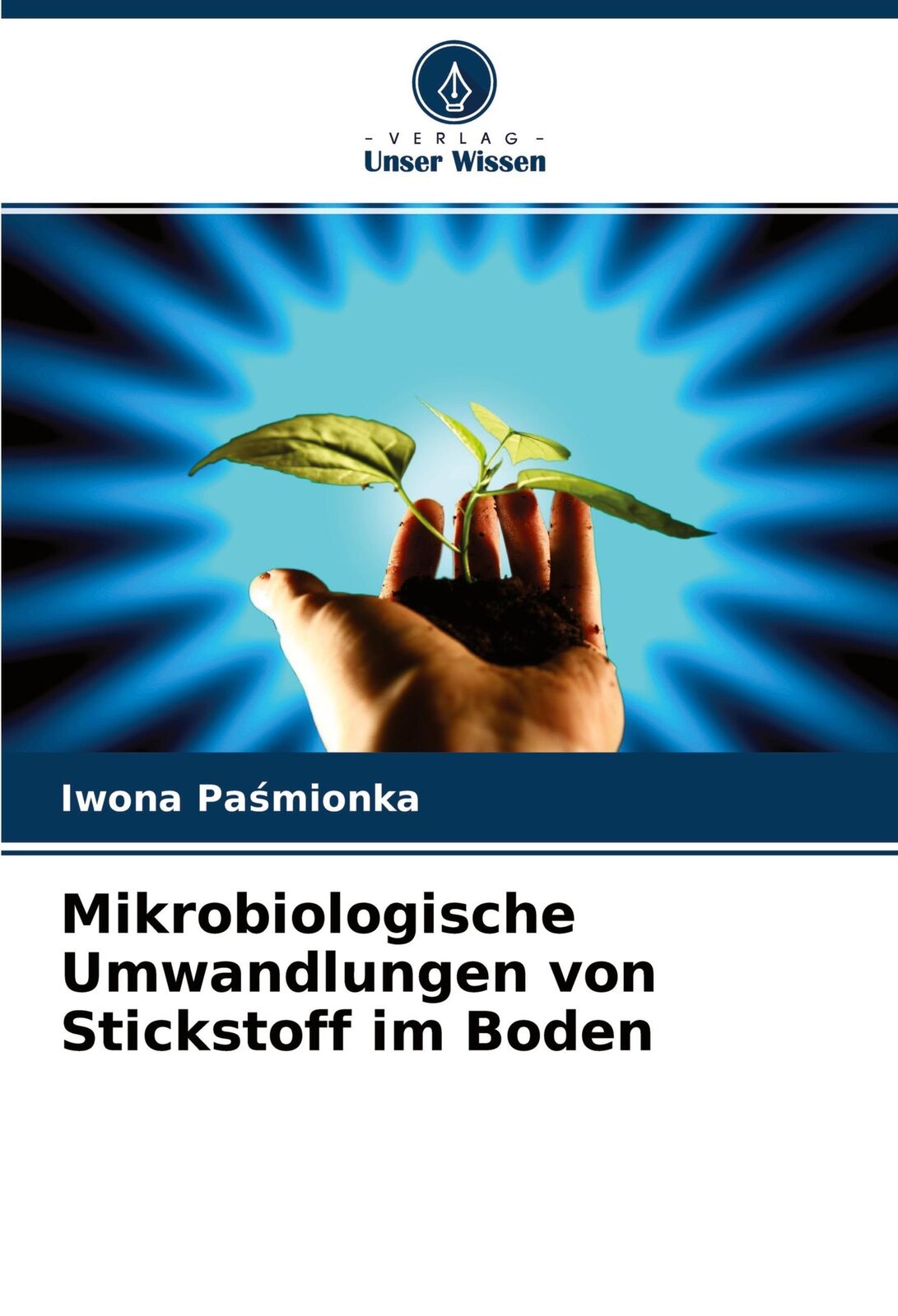 Thumbnail - Iwona Pa¿mionka | Mikrobiologische Umwandlungen Von Stickstoff Boden |