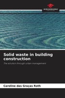 Caroline Das GraçAs Roth | Solid Waste In Building Construction | Taschenbuch