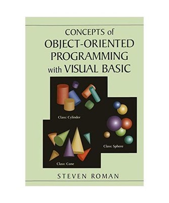 Concepts of Object-Oriented Programming with Visual Basic, Steven Roman