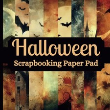Halloween Scrapbooking Paper Pad: 24 Pages 8 Designs x 3 of Single Sided, ...
