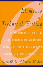 Elements of Technical Writing Paperback Robert W., Blake, Gary Bl