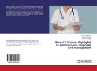 BehçEt's Disease: Highlights On Pathogenesis, Diagnosis And Management Alaa A A