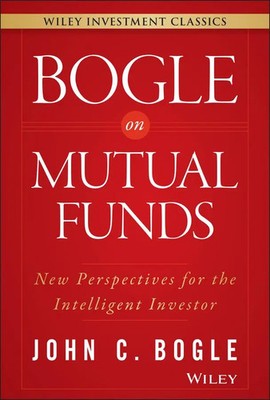 Bogle on Mutual Funds | New Perspectives for the Intelligent Investor | Bogle