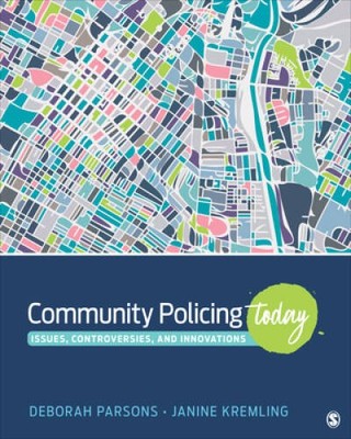 Community Policing Today: Issues, Controversies, and Innovations - VERY GOOD