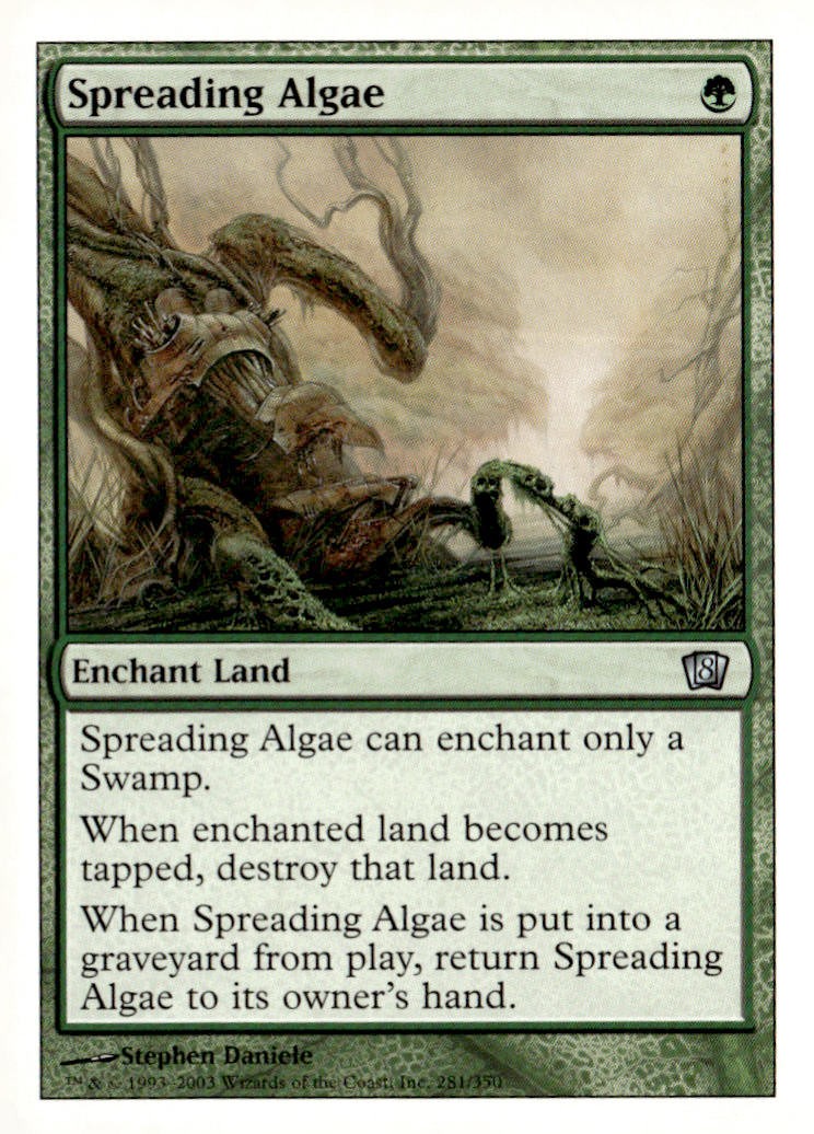 8th Edition #281 Spreading Algae
