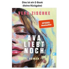 Vera Zischke Ava liebt noch: Roman SPIEGEL-Be...