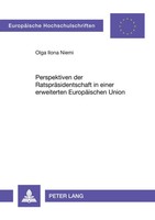 Perspektiven Der RatspräSidentschaft In Einer Erweiterten EuropäIschen Union