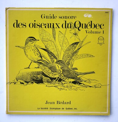 Jean Bedard LP Sonore des Oiseaux - Quebec Canada Bird Field Recordings HEAR