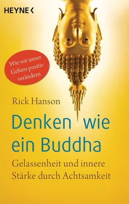 Denken wie ein Buddha | Rick Hanson | Taschenbuch | 288 S. | Deutsch | 2018
