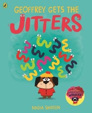 Geoffrey Gets the Jitters by Nadia Shireen Paperback Book