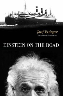 Einstein on the Road Hardcover Josef Eisinger