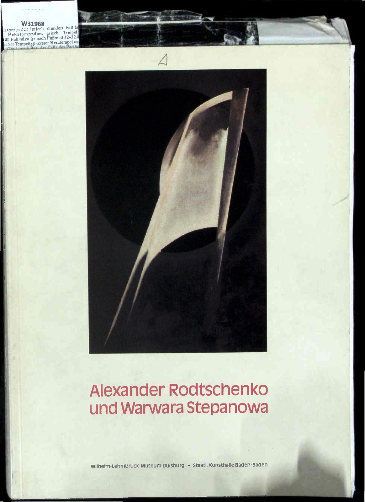 Alexander Rodtschenko und Warwara Stepanowa. Werke aus sowjetischen Museen, der - Unbekannt
