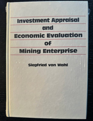 Investment Appraisal and Economic Evaluation of Mining Enterprise