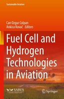 Fuel Cell And Hydrogen Technologies In Aviation Can Ozgur Colpan