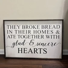 Rustic Farmhouse Wooden Print 36x24” They Break Bread in Their Homes..
