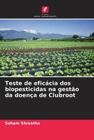 Teste De EficáCia Dos Biopesticidas Na GestãO Da DoençA De Clubroot Shrestha