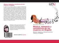 MaríA AngéLica GutiéRrez Rojas | MúSica, Memoria Y Resistencia De Las Mujeres...