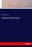 Wilfrid P. Ward | Witnesses To The Unseen | Taschenbuch | Englisch (2019)