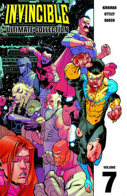 Invincible: The Ultimate Collection Volume 7 by Robert Kirkman (Hardcover, 2012)