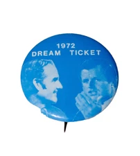 1972 Dream Ticket ~ George McGovern & Ted Kennedy 1 1/4” Slogan Pin