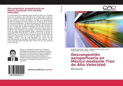 Orlando Sánchez López | Descongestión aeroportuaria en México mediante Tren...