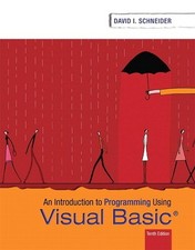 Introduction to Programming Using Visual Basic by Schneider, David