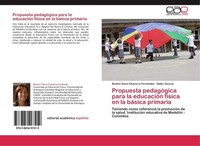 Propuesta PedagóGica Para La EducacióN FíSica En La BáSica Primaria Beatriz Elen