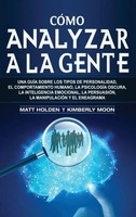 Matt Holden | CóMo Analizar A La Gente | Buch | Spanisch (2020) | Gebunden