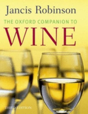The Oxford Companion to Wine, 3e Hardcover