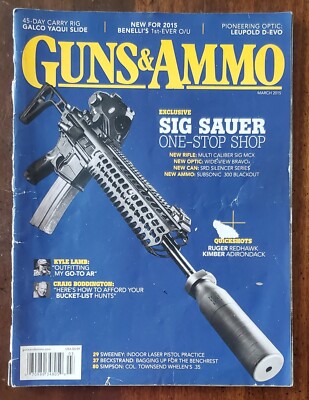Guns & Ammo - Mar 2015 - Sig Sauer -  Benelli - Ruger - Kimber - Silencer